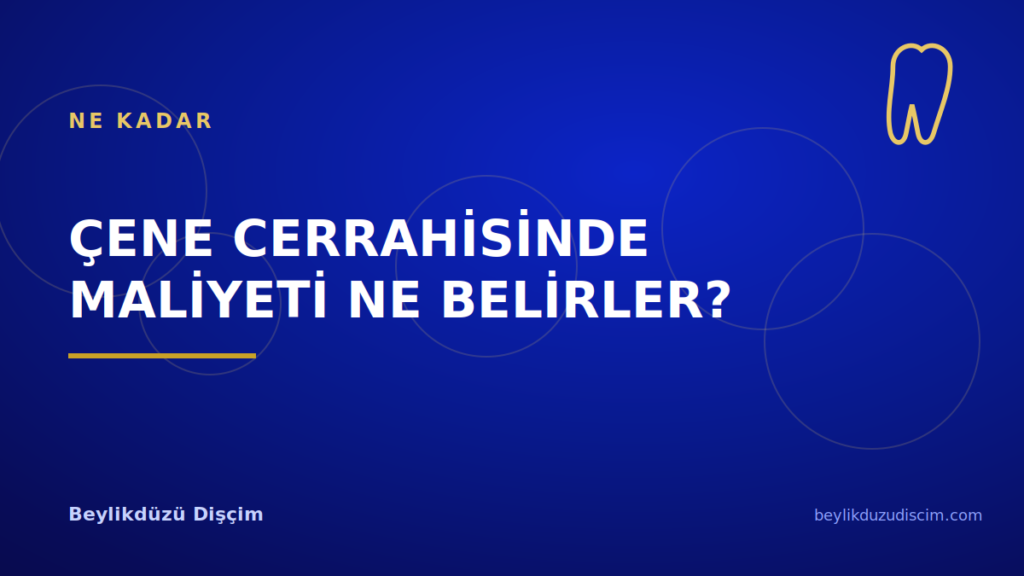 Çene Cerrahisinde Maliyeti Ne Belirler?