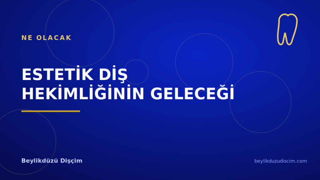 Estetik Diş Hekimliğinin Geleceği: Yapay Zekâ ve 3B Üretim